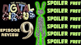 SPOILER FREE REVIEW — The Amazing Digital Circus: Episode 9