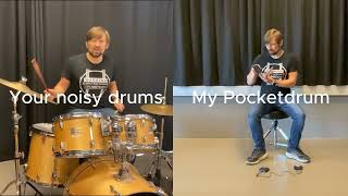 Your drums VS my Pocketdrum