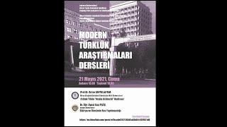 MODERN TÜRKLÜK ARAŞTIRMALARI DERSLERİ 7 / PROF.DR. RA'NO SAYFULLAYEVA / DR. ÖĞR. ÜYESİ CAN TEZİÇ