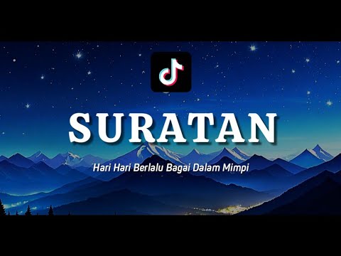 SURATAN (KOPLO) HARI HARI BERLALU BAGAI DALAM MIMPI ~