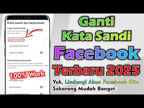 Cara Mengganti Kata Sandi Facebook Terbaru 2025