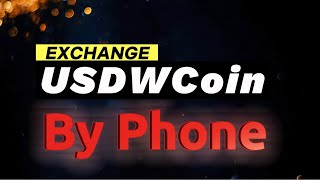 Exchange USDW StableCoin by smartphone