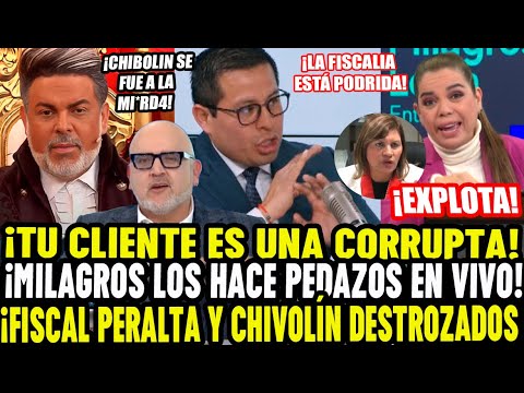 VIDEO ESCANDALO! ¡MILAGROS LOS HACE PEDAZOS A CHIBOLIN Y BENJI ESPINOZA ABOGADO  DE FISCAL PERALTA