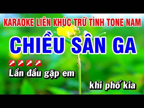 Karaoke Liên Khúc Trữ Tình Nhạc Sống Dễ Hát – Chiều Sân Ga Tone Nam | Hoài Phong Organ