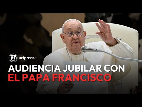 EN VIVO | Audiencia Jubilar con el Papa Francisco | 11 de enero de 2025