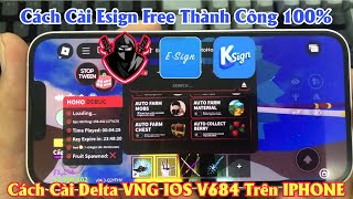 * NEW ESIGN * Cách Cài Esign Free Thành Công 100% - Cách Hack Blox Fruit 27VNG Trên IPHONE DELTA VNG