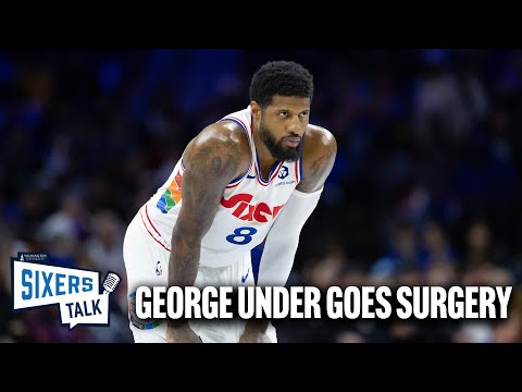 Paul George undergoes knee procedure | Sixers Talk