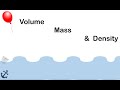 Exploring Mass, Volume, and Density Concepts