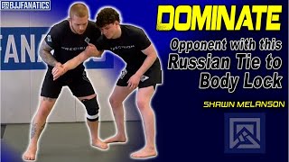 Learn This Russian Tie to Body Lock and Dominate the Mat