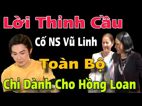 Chính Thức Mẹ Chồng Hồng Loan Nói Ra Toàn Bộ Tâm Tư Của Cố Nghệ Sĩ Vũ Linh Cho Con Gái