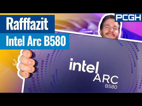 😮 BESSER als erwartet: Intel Arc B580 im XXL-Test