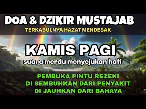 Dzikir KAMIS PAGI PALING MUSTAJAB  Sesuai Sunnah Nabi l Dzikir PENARIK REZEKI DARI SEGALA ARAH