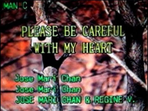 [26077] PLEASE BE CAREFUL WITH MY HEART (Jose Mari Chan & Regine Velasquez) Videoke/Karaoke