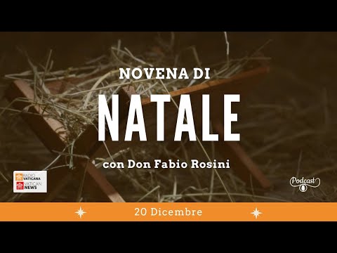 Novena di Natale con don Fabio Rosini - 20 Dicembre