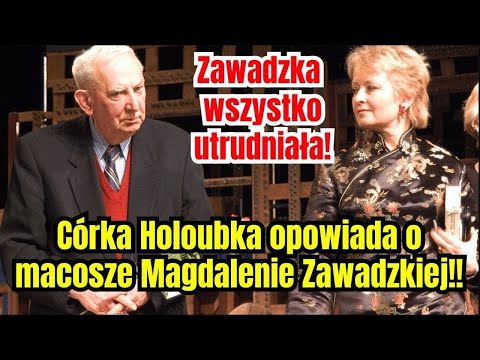 Przerażające informacje ujawnia córka Holoubka o Zawadzkiej! Nie mogła tego zrobić wcześniej!!!