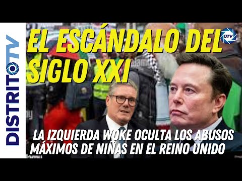 🔴EL ESCÁNDALO DEL SIGLO XXI🔴 LA IZQUIERDA WOKE OCULTA LOS ABUSOS MÁXIMOS DE NIÑAS EN EL REINO UNIDO