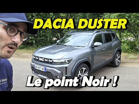 QUEL EST LE POINT NOIR DU NOUVEAU DACIA DUSTER ?? (Tce 130 Ch 2024)