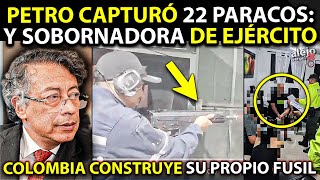 PETRO PISOTEÓ A ISRAEL: YA Fabricamos Nuestro PROPIO FUSIL. Caen 22 Paracos y sobornadora Ejército