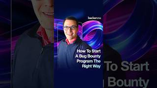 How To Start A Bug Bounty Program The Right Way