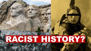 Is Mt. Rushmore ACTUALLY Racist??