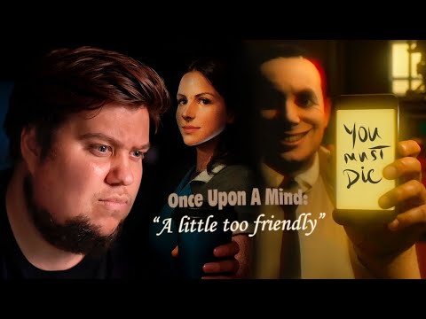 FEARS TO FATHOM ХОРРОР - Once Upon A Mind - A Little Too Friendly