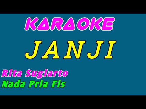 Janji || Karaoke Dangdut || Rita Sugiarto || Nada Pria