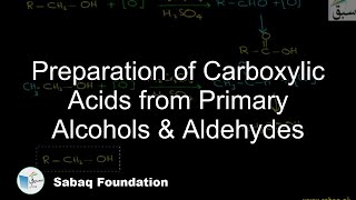 Preparation of Carboxylic Acids from Primary Alcohols & Aldehydes