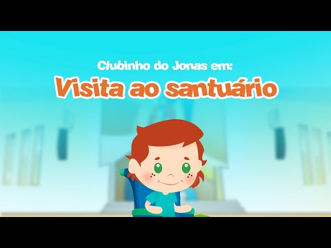 Clubinho do Jonas - Visita ao Santuário Pai das Misericórdias