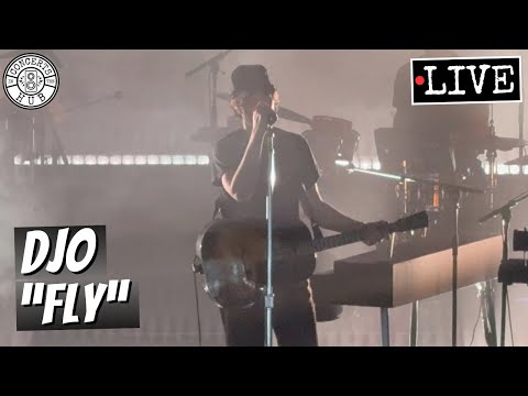 Djo "Fly" LIVE