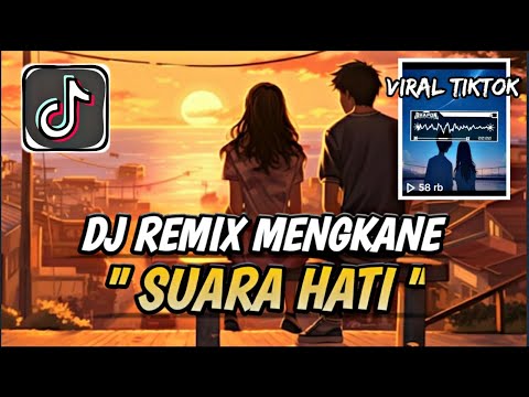 DJ SUARA HATI | DJ KENANGAN BERSAMAMU REMIX DANGDUT BHAPON MUSIK MENGKANE TIKTOK VIRAL TERBARU