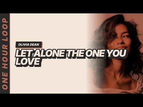 Let Alone The One You Love - Olivia Dean [Lyrics Video] [One hour loop]