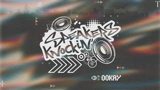 Ookay - Speakers Knockin' (Official Video)