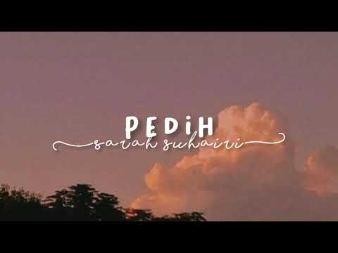 Sarah Suhairi - Pedih ( slowed + reverb )