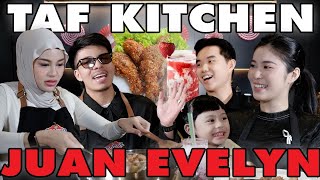 JUAN EVELYN SERING RIBUT, KOMPAK MAU PUNYA ANAK?! - MASAKKANNYA SEDAAP BANGET!! #tafkitchen