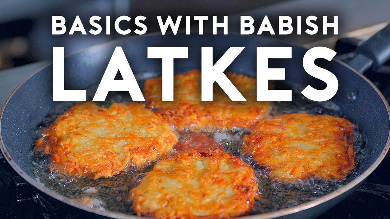 Latkes Basics with Babish