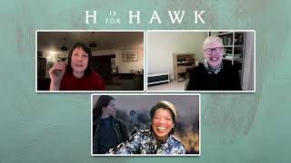 Author Helen Macdonald and Director Philippa Lowthorpe on Making “H is for Hawk”