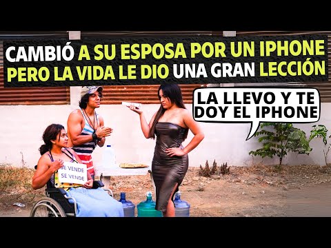 Cambió a su esposa por un Iphone pero la vida le dio una gran lección.