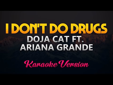 I Don’t Do Drugs – Doja Cat ft. Ariana Grande (KARAOKE)