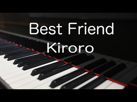 【ピアノ伴奏・高音質】原曲キー/メロなし/Best Friend /Kiroro(歌詞つき)NHKドラマ『ちゅらさん』主題歌　卒業シーズンに人気の曲♫