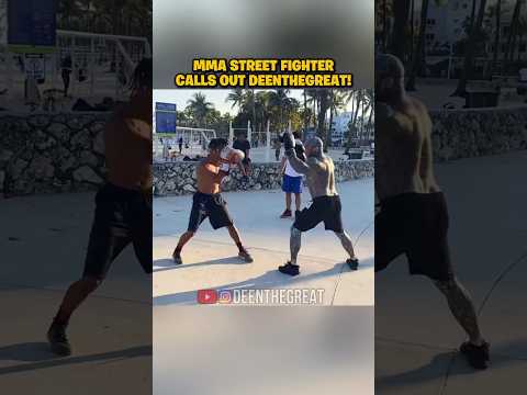 MMA Street Fighter CALLS OUT DeenTheGreat! 😬
