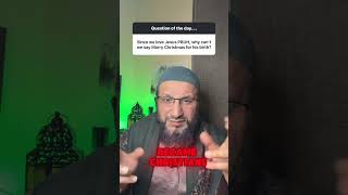 Since we love #jesus PBUH, why can't we say Marry #christmas for his birth? #shorts #islam