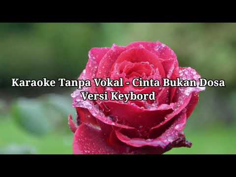 karaoke Tanpa Vokal- Cinta Bukan Dosa - Isty Julistry