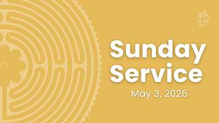 Live Worship: May 3, 2026