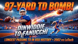 Boise State’s Ryan Dinwiddie Connects With Sweet Lou Fanucchi For School Record 97yd TD Bomb