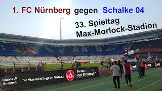 Stadionbesuch am 33. Spieltag im Max-Morlock-Stadion bei 1. FC Nürnberg gegen Schalke 04 am 9.5.2026