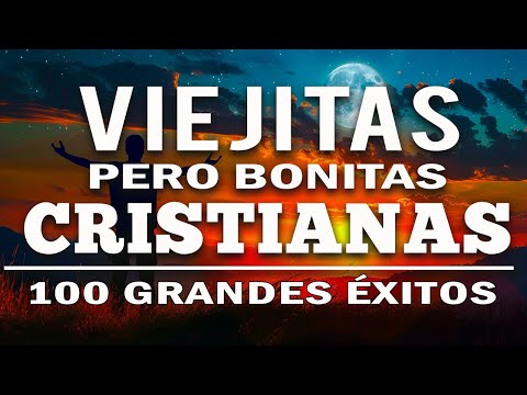 ALABANZAS CRISTIANAS VIEJITAS PERO BONITAS - 20 GRANDES ÉXITOS DE ALABANZA Y ADORIACÓN