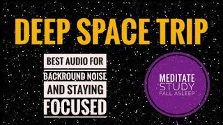 🎧 Incredible *3 HOURS* Deep Space Travel - Starship Across The Stars