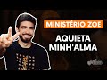 Videoaula AQUIETA MINH'ALMA (Aula de violão simplificada)