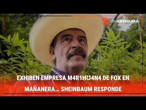 EXHIBEN EMPRESA M4R1HƱ4N4 DE #FOX en #Mañanera… #Sheinbaum responde