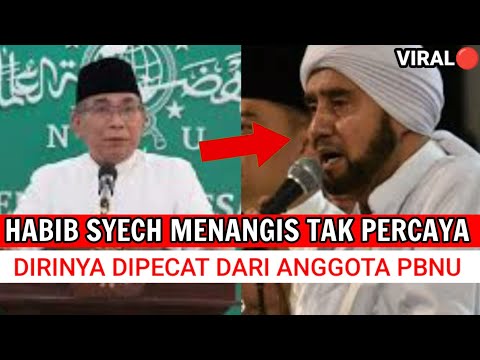 PBNU SAH PECAT HABIB SYECH DARI ANGGOTA AKIBAT VIRAL MENGHINA GUS BAHA